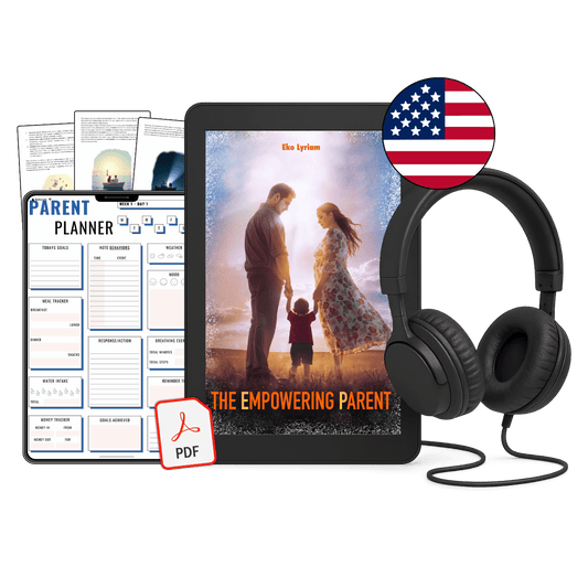 The Empowering Parent - Complete Toolkit